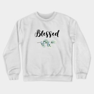 "Blessed" Christian quote with olive brunch illustration Crewneck Sweatshirt